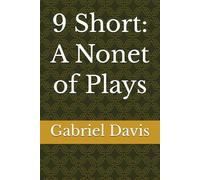 9 Short: A Nonet of Plays