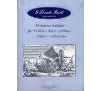 9 Sonate facili (prima posizione) del barocco italiano per violino e basso continuo o violino e violoncello