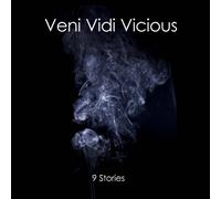 9 STORIES - VENI VIDI VICIOUS