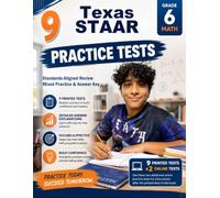 9 Texas STAAR Grade 6 Math Practice Tests: Standards-Aligned Bold But Careful Reasoning for State of Texas Assessments of Academic Readiness