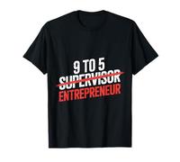 9 To 5 Supervisor Entrepreneur Avvio di Imprese - Maglietta