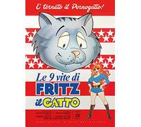 9 Vite Di Fritz Il Gatto (Le) -