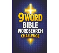 9-Word Bible Wordsearch Challenge: 54 Scripture-Based Puzzles to Strengthen Faith, Grow Biblical Knowledge and Enjoy God's Word