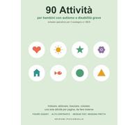 90 Attività per Bambini con Autismo e Disabilità Grave: Schede operative per sostegno e BES: indicare, abbinare, tracciare, colorare | Figure giganti ad alto contrasto, una per pagina, da fare insieme