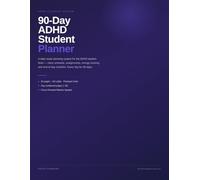 90-Day ADHD Student Planner: Academic Planning for the ADHD Brain