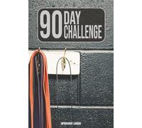 90 Day Challenge: The Ultimate Fitness Journal to Unleash Your Potential | 6x9 inches, 92 pages |
