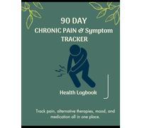 90 Day Chronic Pain & Symptom Tracker