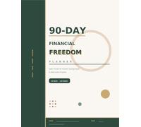 90-Day Financial Freedom Planner: Daily Tracker for Income, Savings Goals & Side Hustle Progress