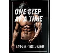 90 Day Fitness Weight Loss Journal: Daily Workout Log & Food Tracker to Build Healthy Habits & Achieve Fitness Goals - 107 Page 8.5"x11" Large Size