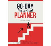 90-Day Focus Goal Planner with Habit Trackers - Undated Organizer for Personal and Professional Growth