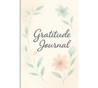 90-Day Gratitude Journal: A Graceful 3-Month Journey of Daily Reflection, Emotional Growth, and Inner Peace