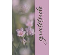 90-Day Gratitude Journal: A season for new growth and sprouting your wings!