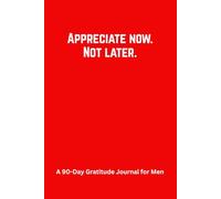 90-Day Gratitude Journal for Men with Unique prompts : Guided Journal to Build Mental Strength, Mindfulness, Self-care, Gratitude and Positivity - Red