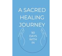 90 Day Healing Journey