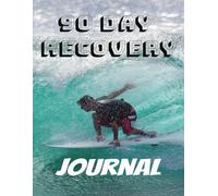 90 DAY RECOVERY JOURNAL: STRENGTH | HEALING | FREEDOM | RESILIENCE | BREAKTHROUGH | PEACE | STRENGTH | AWAKENING | COURAGE | RENEWAL | WHOLENESS | ... | VICTORY | BALANCE | LIGHT | FAITH | RISE