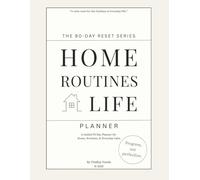 90-Day Reset Planner: Home, Routines & Life - A Gentle Guided Planner for Decluttering, Daily Habits, and a Calmer Home