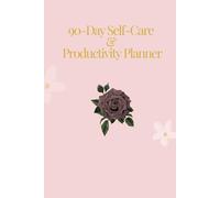90-Day Self-Care & Productivity Planner for Women