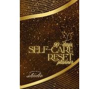 90-Day Self-Care Reset Planner - Golden Firefly Edition: A magical brown & gold self-care journal for women - 90 days of light, hope, and renewal