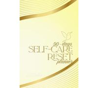 90-Day Self-Care Reset Planner - Golden Sunlight Edition: A bright yellow & gold self-care journal for women - 90 days of happiness, energy, and positivity