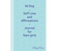 90 Day Self Love and Affirmations Journal for Teen girls