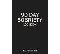 90 Day Sobriety Log book: 90-Day Recovery Companion, Daily Addiction Journal with Mood Faces, Prompts & Habit Tracking