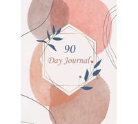 90 Day Transformation Journal for Women: The Guided Path to Refresh Your Mind, Body & Soul