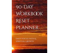 90-Day Workbook Reset Planner: Daily Focus, Faith & Spiritual Growth