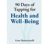 90 Days of Tapping for Health and Well-Being