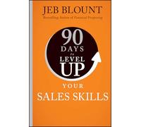 90 Days to Level Up Your Sales Skills