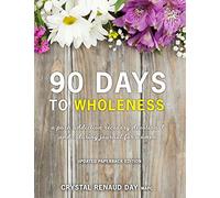 90 Days to Wholeness:: A Porn Addiction Recovery Devotional and Coloring Journal for Women