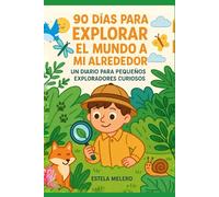 90 días para explorar mi mundo