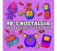 90 ‘s nostalgia bold and easy coloring book: 50 '90s Designs with Musical QR Codes: Relax by Coloring Iconic Gadgets, TV Shows, and Fashion