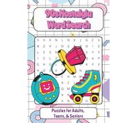 90’s Nostalgia Word Search: 55 Totally Rad Puzzles Celebrating the Best of the 1990s: Fun and Challenging Word Searches for Kids, Teens, Adults | ... the 90s | 6x9 inches, 110 pages, 50+ puzzles