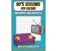 90’s Sitcoms Word Search Puzzle Book: Large Print Word Search Puzzles Featuring 90’s TV Favorites | Perfect Gift for Nostalgia Lovers, Gen X, Millennials & Puzzle Fans