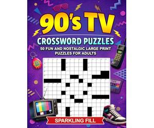 90’s TV Crossword Puzzles: 50 Large-Print Themed Crossword Puzzles