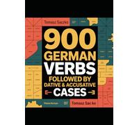 900 German Verbs followed by Dative & Accusative Cases 2 Books in 1 - The Complete German Case Verb Reference: german vocabulary
