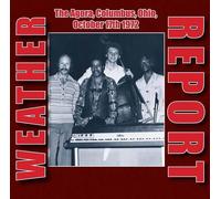 9082353 Audio Cd Weather Report - The Agora, Columbus, Ohio, October 17th 1972 (