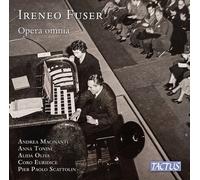 9090051 Audio Cd Andrea Macinanti: Ireneo Fuser - Opera Omnia (2 Cd)