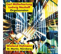 9090051 Audio Cd Wieland Hofmann: Carl Muller-Hartung / Ludwig Neuhoff - Orgelso