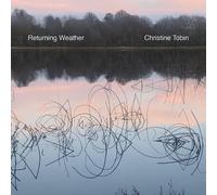 9091301 Audio Cd Christine Tobin - Returning Weather