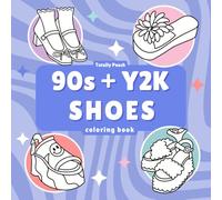 90s and Y2K Shoes Coloring Book: Simple Shoe Designs for Relaxation