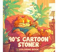 90's Cartoon Stoner Coloring Book: 50 Hilariously Chill Retro Pages Packed with Groovy Nostalgic Vibes, Whimsical Patterns, and Seasonal Fun - A ... and Christmas Gift for Creative Adults