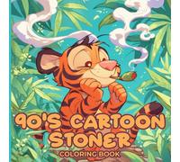 90s Cartoon Stoner Coloring Book: A Calming Set of 50 Creative Holiday Designs for Stress Relief and Relaxation - A Thoughtful and Inspiring Gift ... Halloween Christmas or Cozy Winter Evenings