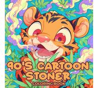 90s Cartoon Stoner Coloring Book: A Lighthearted Mix of 50 Relaxing and Creative Holiday Pages with Nostalgic Flair - A Unique and Funny Gift for ... Christmas or Quiet Winter Nights Indoors