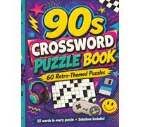 90s Crossword Puzzle Book: 60 Retro-Themed Puzzles for Adults and Teens