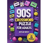 90s Crossword Puzzle Book for Adults - Nostalgia Edition: Relive the Raddest Decade with Fun Brain-Boosting Puzzles on 90s Music, Movies, TV, and Slang