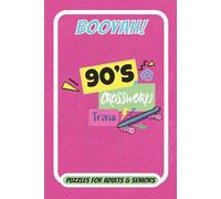 90's Crossword Trivia: Crossword Puzzles with Easy to Read Print about Everything 90's Pop Culture, Movies, Bands, TV Shows & More | 6x9 inches, 120 ... ... Gift for Vacations, Holidays & Relaxation