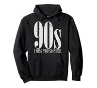 90s I Miss You So Much Distressed Nostalgia Quote Felpa con Cappuccio