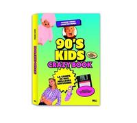 90's Kids Crazy Book: La compil de nos meilleurs souvenirs