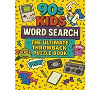 90s Kids Word Search:: The Ultimate Throwback Puzzle Book with Easy to Read Print about 90s Era TV Shows, Games, Toys, Music, Terminology and More | ... Vacations, Holidays, Loved Ones, & Free Times